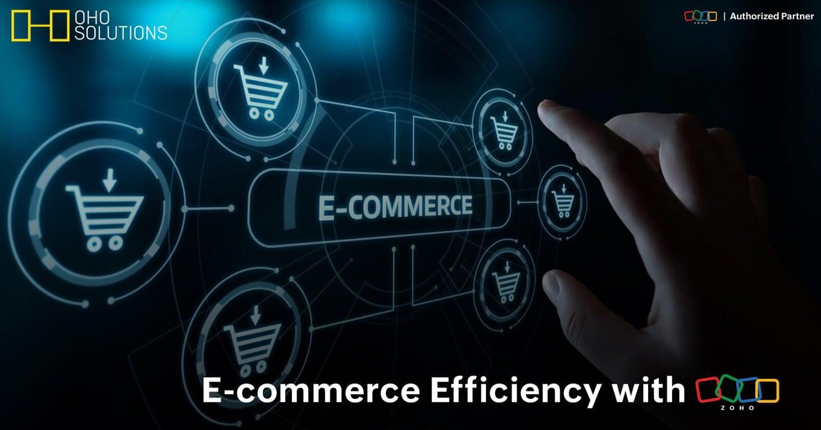 Enhancing E-commerce Efficiency with Zoho Integration